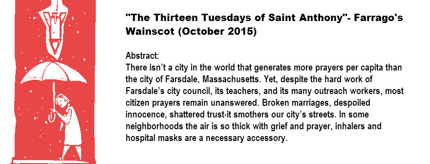 “The Thirteen Tuesdays of Saint Anthony” — Farrago’s Wainscot (October 2015)