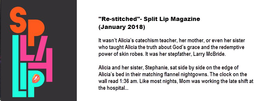 “Re-stitched” — Split Lip Magazine (January 2018)